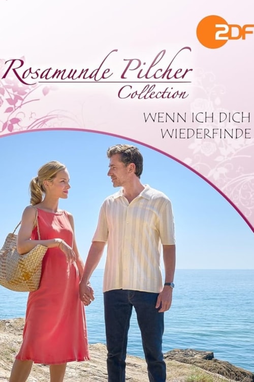 Rosamunde Pilcher - Wenn ich dich wiederfinde poster